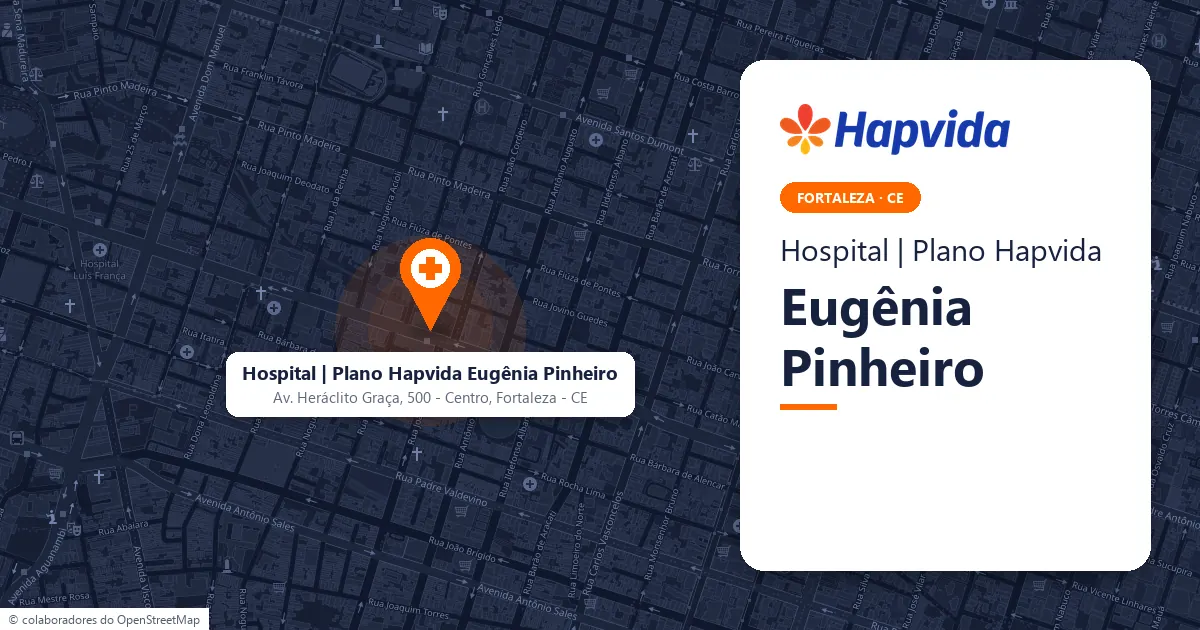 Mapa do Centro de Fortaleza com a localização do Hospital e Maternidade Eugênia Pinheiro, da Hapvida, na Avenida Heráclito Graça